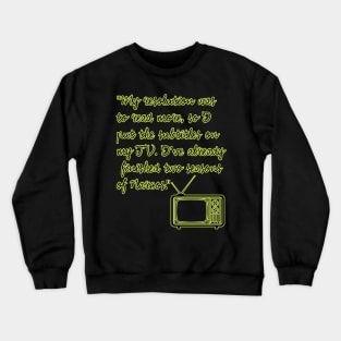 New Year's Resolution Funny Quotes Crewneck Sweatshirt